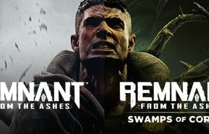 Remnant: From the Ashes - Swamps of Corsus Bundle Steam Key: Europe