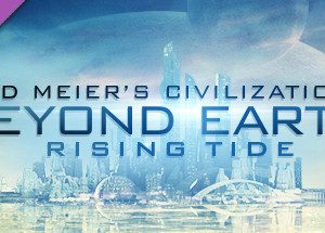Sid Meier's Civilization: Beyond Earth - Rising Tide Steam Key