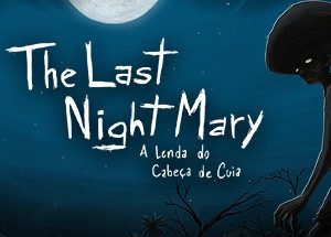 The Last NightMary - A Lenda do Cabeça de Cuia Steam Key