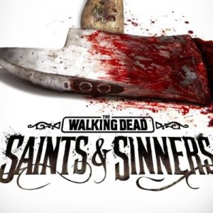 The Walking Dead Saints & Sinners Steam Key