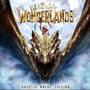 Tiny Tina's Wonderlands Chaotic Great Edition Global Steam Key