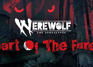 Werewolf: The Apocalypse - Heart of the Forest Steam Key