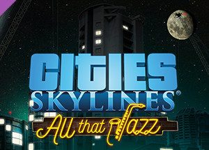 Cities: Skylines - All That Jazz DLC RU Steam Key