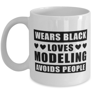 Coffee Mug for Modeling Fans - Funny 11 oz Tea Cup For Friends Office