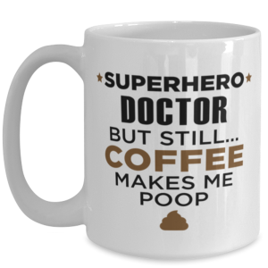 Doctor Coffee Mug - 15 oz Funny Tea Cup For Friends Office Co-Workers Men