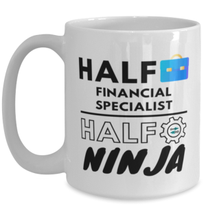 Financial Specialist Coffee Mug - 15 oz Funny Tea Cup For Office Friends