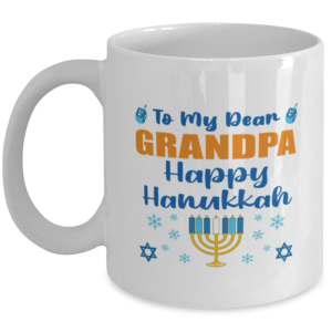 Hanukkah Mug For Grandpa - To My Dear Happy Hanukkah - 11 oz Jewish Holiday