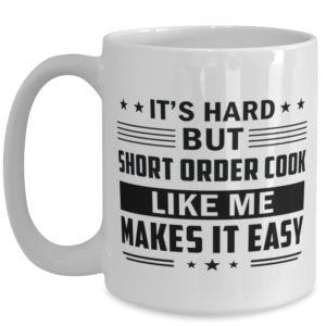 Short Order Cook Funny Mug - 15 oz Coffee Cup For Friends Office Co-Workers
