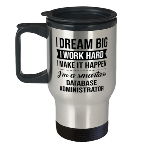 Travel Mug for Database Administrator - 14 oz Insulated Coffee Tumbler For