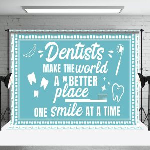 Blue Dentists Make The World Better Place Backdrop - Aperturee