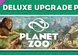 Planet Zoo: Deluxe Upgrade Pack Steam Key