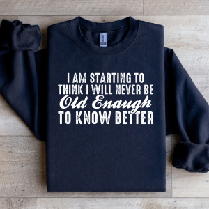 I Am Starting To Think Sweatshirt