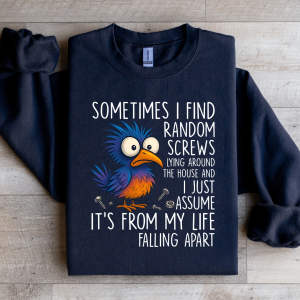 Sometimes I Find Random Screw Sweatshirt