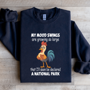 My Mood Swings Are Growing So Large Sweatshirt