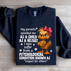 My Parents Spanked Me As A Child Sweatshirt