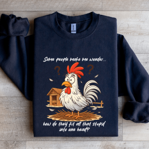 Some People Make Me Wonder Sweatshirt