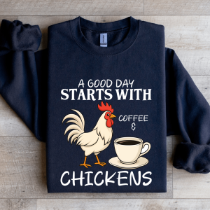 A Good Day Starts With Coffee Sweatshirt