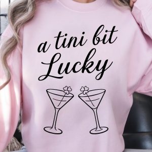 A Tini Bit Lucky Shirt, St. Patrick's Day T-Shirt, Funny Lucky Tee