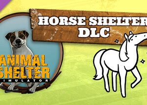 Animal Shelter - Horse Shelter DLC Steam Key: Europe & UK