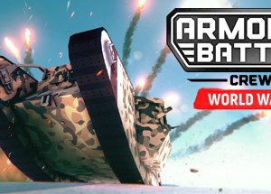 Armored Battle Crew [World War 1] - Tank Warfare and Crew Management Simulator Steam Key