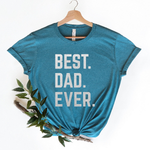 Best Dad Ever Shirt Funny Dad Tee Gift for Husband