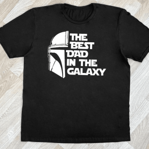 Best Dad in the Galaxy Shirt Funny Fathers Day Gift Star Wars Dad