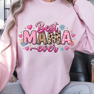 Best Mama Ever Shirt, Best Mom Ever T-Shirt, Mother's Day Gift for Mama