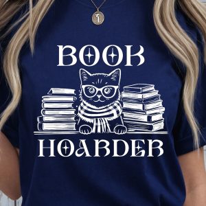Book Hoarder Shirt, Funny Book Lover T-Shirt, Reading Addict Tee