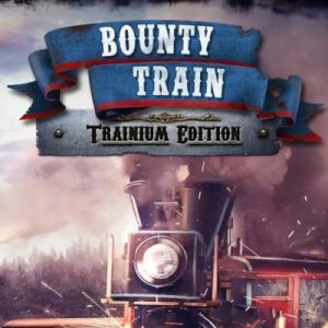 Bounty Train Trainium Edition Steam Key