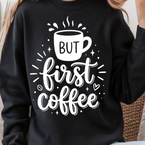 But First Coffee Shirt, Coffee Lover T-Shirt, Morning Coffee Shirt, Coffee Addict Tee
