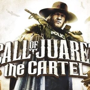 Call of Juarez The Cartel Steam Key