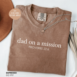 Christian Dad on a Mission Shirt Comfort Colors Fathers Day Gift Faith Dad Tee
