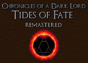 Chronicles of a Dark Lord: Tides of Fate Remastered Steam Key