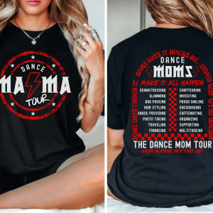 Dance Mama Tour Shirt Funny Dance Mom Gift Dance Competition Shirt Mom Era Tee