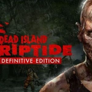 Dead Island Riptide Definitive Edition Steam Key