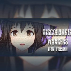 Discouraged Workers TEEN EN Global Steam Key