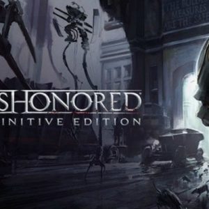 Dishonored Definitive Edition EN/PL/CS/RU/HU Global Steam Key