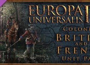 Europa Universalis IV: Colonial British and French Unit pack Steam Key