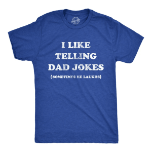 Funny Dad Jokes Shirt Fathers Day Gift Classic Dad Joke Tee