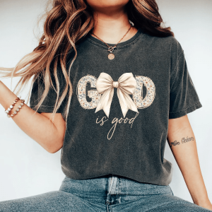 God Is Good All The Time Shirt Comfort Colors Christian Faith Tee Trendy Gift