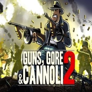 Guns Gore and Cannoli 2 Global Steam Key