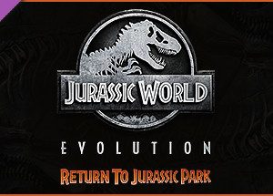 Jurassic World Evolution: Return To Jurassic Park Steam Key
