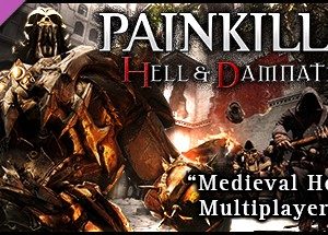 Painkiller Hell & Damnation: Medieval Horror Steam Key