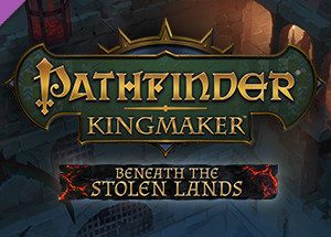 Pathfinder: Kingmaker - Beneath The Stolen Lands Steam Key