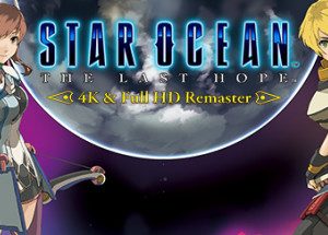 STAR OCEAN - THE LAST HOPE - 4K & Full HD Remaster Steam Key