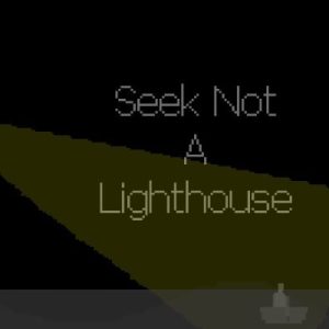 Seek Not a Lighthouse EN Global Steam Key