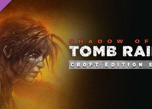 Shadow of the Tomb Raider - Croft Edition Extras Steam Key