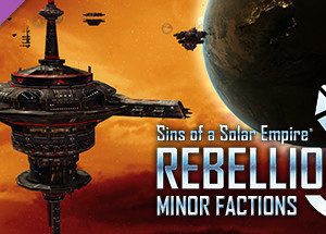 Sins of a Solar Empire: Rebellion - Minor Factions DLC Steam Key