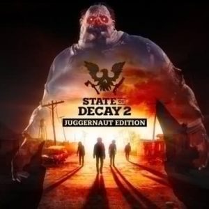 State of Decay 2 Juggernaut Edition Steam Key