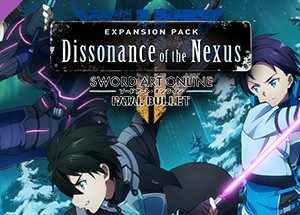 Sword Art Online: Fatal Bullet - Dissonance Of The Nexus Expansion Steam Key